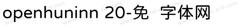openhuninn 20字体转换